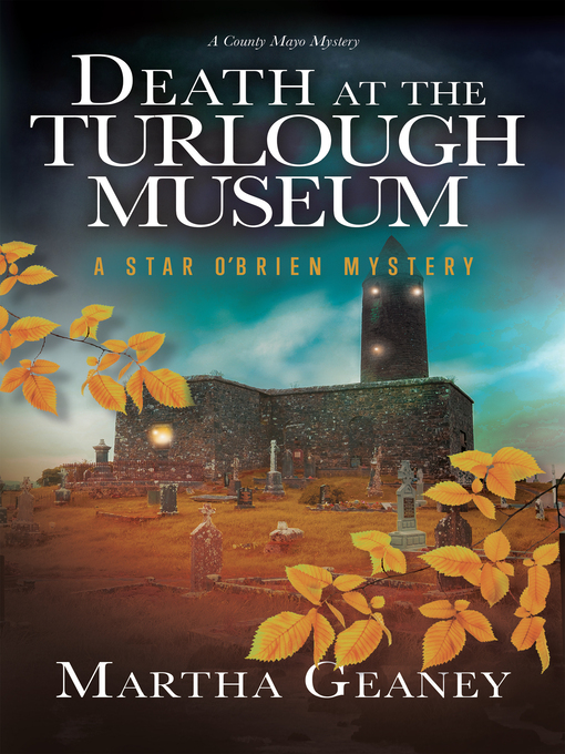 Title details for Death at the Turlough Museum by Martha Geaney - Available